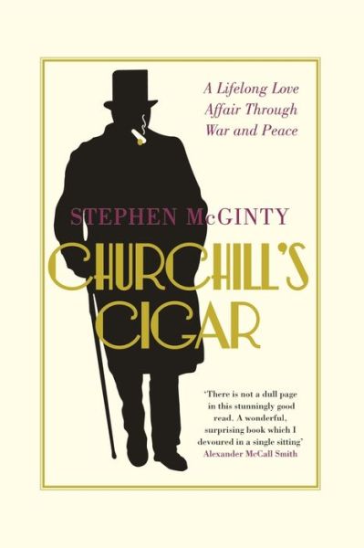 Cover for Stephen McGinty · Churchill's Cigar: A Lifelong Love Affair Through War and Peace (Paperback Bog) (2013)