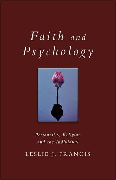 Cover for Leslie J. Francis · Faith and Psychology: Personality, Religion and the Individual - Exploring Faith S. (Paperback Book) (2008)