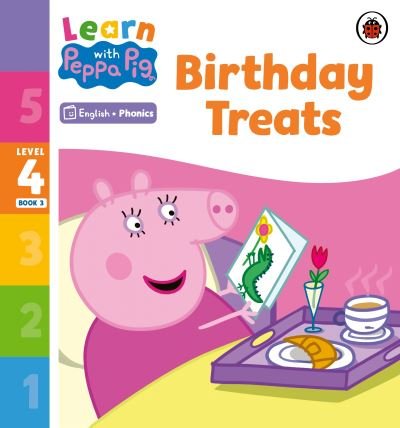 Cover for Peppa Pig · Learn with Peppa Phonics Level 4 Book 3 – Birthday Treats (Phonics Reader) - Learn with Peppa (Pocketbok) (2023)