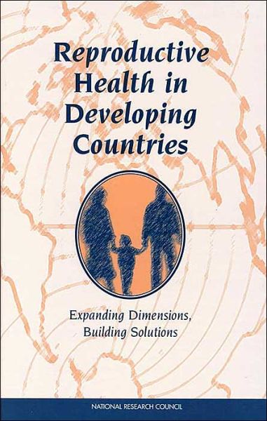 Cover for National Research Council · Reproductive Health in Developing Countries: Expanding Dimensions, Building Solutions (Hardcover Book) (1997)