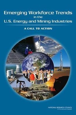 Cover for National Research Council · Emerging Workforce Trends in the U.S. Energy and Mining Industries: A Call to Action (Pocketbok) (2015)