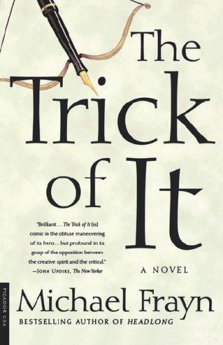 Cover for Michael Frayn · The Trick of It: a Novel (Taschenbuch) (2002)