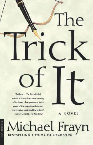 Cover for Michael Frayn · The Trick of It: a Novel (Pocketbok) (2002)