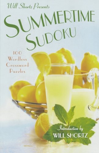 Cover for Will Shortz · Will Shortz Presents Summertime Sudoku: 100 Wordless Crossword Puzzles (Paperback Book) (2011)