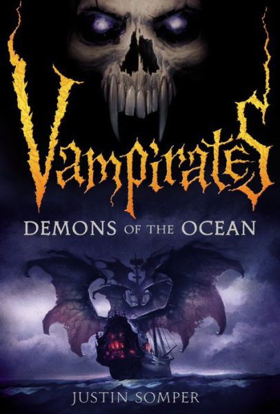 Vampirates: Demons of the Ocean - Justin Somper - Boeken - Little, Brown Books for Young Readers - 9780316014441 - 1 april 2007