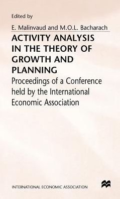 Cover for M O L Bacharachd · Activity Analysis in the Theory of Growth and Planning - International Economic Association Series (Hardcover Book) (1967)