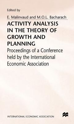 Cover for M O L Bacharachd · Activity Analysis in the Theory of Growth and Planning - International Economic Association Series (Hardcover Book) (1967)