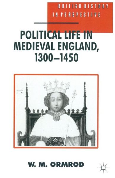 Cover for W Mark Ormrod · Political Life in Medieval England 1300-1450 (N/A) (1995)