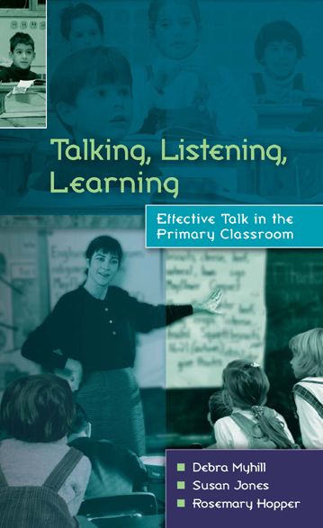 Talking, Listening, Learning - Debra Myhill - Bøger - Open University Press - 9780335217441 - 16. november 2005