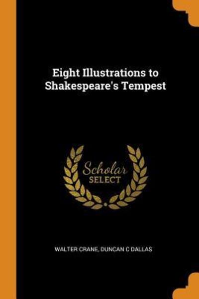 Cover for Walter Crane · Eight Illustrations to Shakespeare's Tempest (Paperback Book) (2018)