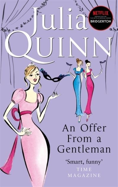 Cover for Julia Quinn · Bridgerton: An Offer From A Gentleman (Bridgertons Book 3): Inspiration for the Netflix Original Series Bridgerton (Paperback Bog) (2021)
