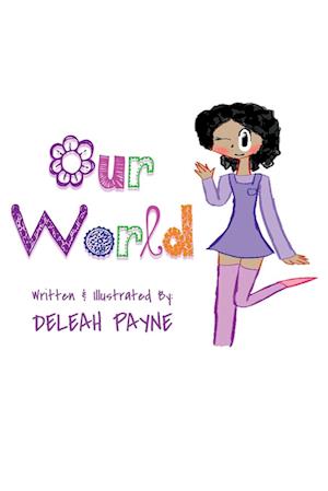 Cover for Deleah Payne · Our World (Book) (2019)