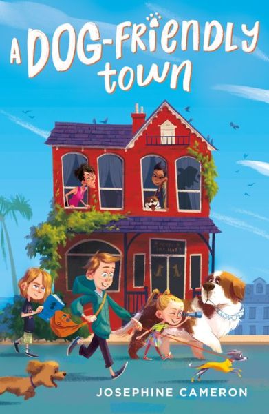 Cover for Josephine Cameron · A Dog-Friendly Town (Hardcover Book) (2020)