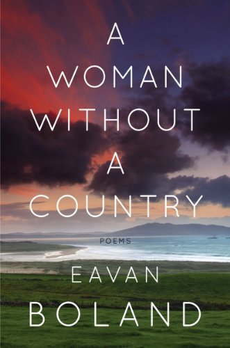 Cover for Eavan Boland · A Woman Without a Country: Poems (Hardcover Book) (2022)