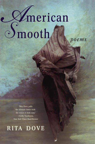 Cover for Dove, Rita (University of Virginia) · American Smooth: Poems (Taschenbuch) (2006)