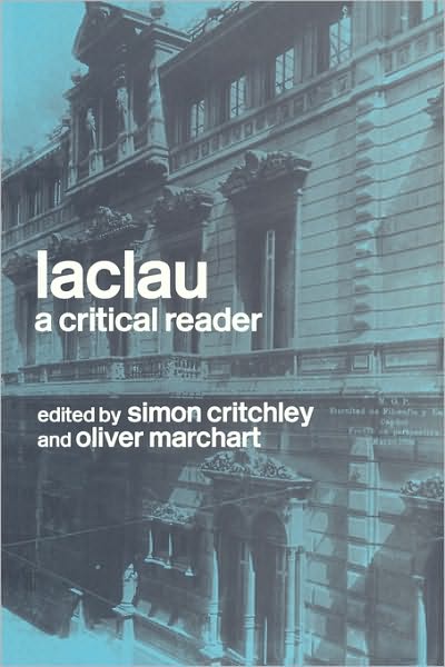 Cover for Eds, Critchley &amp; Marchart · Laclau: A Critical Reader (Paperback Bog) (2004)