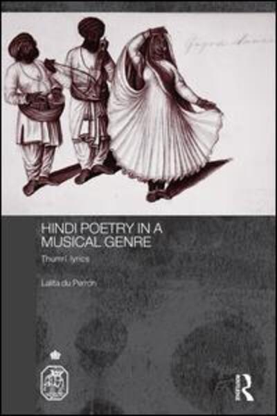 Cover for Lalita Du Perron · Hindi Poetry in a Musical Genre: Thumri Lyrics - Royal Asiatic Society Books (Paperback Book) (2014)