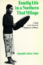 Cover for Sulamith Heins Potter · Family Life in a Northern Thai Village: A Study in the Structural Significance of Women (Taschenbuch) (1980)