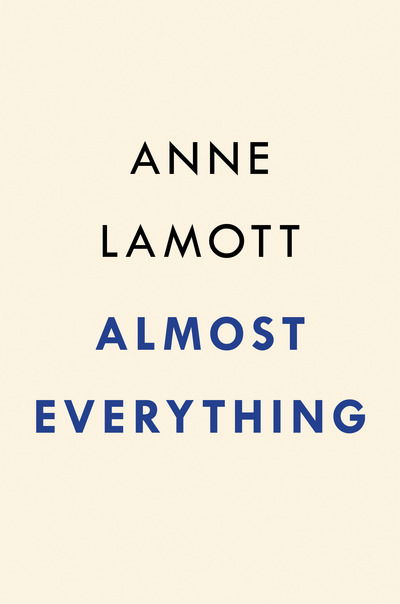 Cover for Anne Lamott · Almost Everything: Notes on Hope (Gebundenes Buch) (2018)