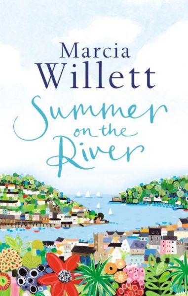 Summer On The River: A captivating feel-good read about family secrets set in the West Country - Marcia Willett - Bøker - Transworld Publishers Ltd - 9780552171441 - 16. juni 2016