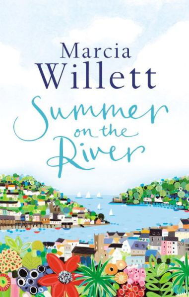 Summer On The River: A captivating feel-good read about family secrets set in the West Country - Marcia Willett - Boeken - Transworld Publishers Ltd - 9780552171441 - 16 juni 2016