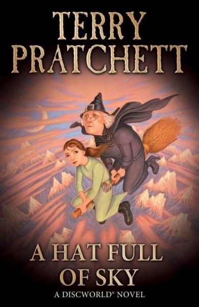 Cover for Terry Pratchett · A Hat Full of Sky: (Discworld Novel 32) - Discworld Novels (Paperback Bog) (2005)