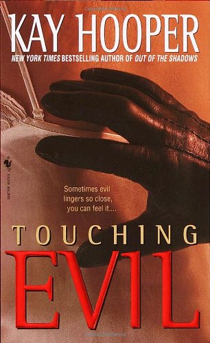 Cover for Kay Hooper · Touching Evil: A Bishop / Special Crimes Unit Novel - Bishop / Special Crimes Unit (Paperback Book) (2001)