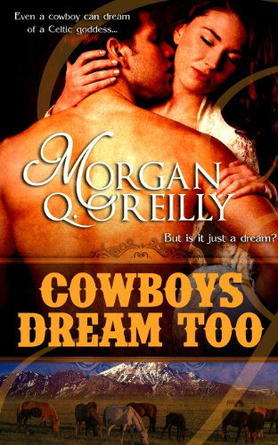 Cover for Morgan Q O'reilly · Cowboys Dream Too (Paperback Book) [Print edition] (2013)