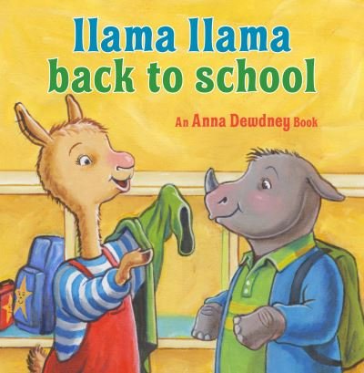Cover for Anna Dewdney · Llama Llama Back to School - Llama Llama (Hardcover bog) (2022)
