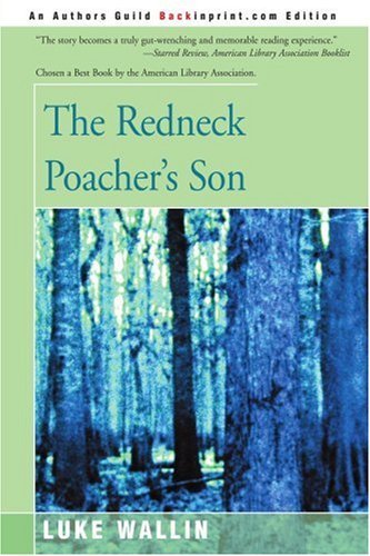 Cover for Luke Wallin · The Redneck Poacher's Son (Paperback Book) (2001)