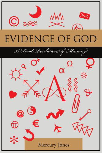 Cover for Maurice Whitehurst · Evidence of God: a Final Resolution of Meaning (Paperback Book) (2008)