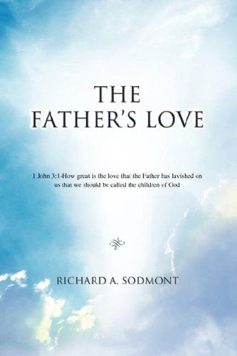 Cover for Rick Sodmont · The Father's Love (Paperback Book) (2008)