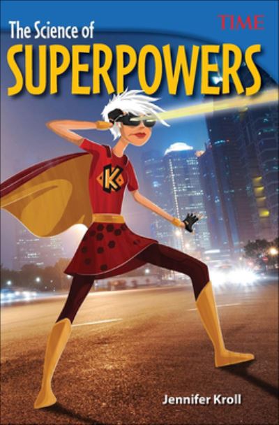 Cover for Jennifer Kroll · Science of Superpowers (Hardcover Book) (2016)