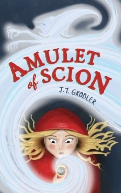 Cover for J.T. Grobler · Amulet of Scion (Pocketbok) (2021)