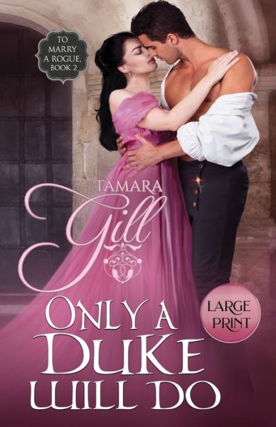 Cover for Tamara Gill · Only a Duke Will Do (Paperback Book) (2021)