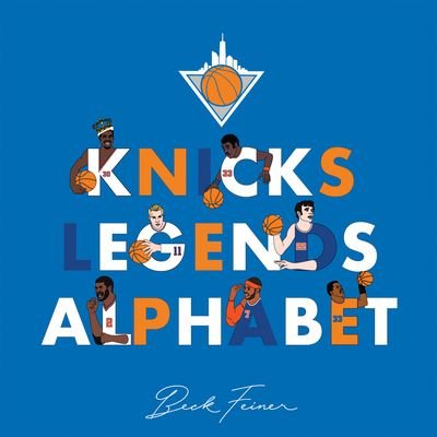 Cover for Beck Feiner · Knicks Legends Alphabet (Inbunden Bok) (2024)