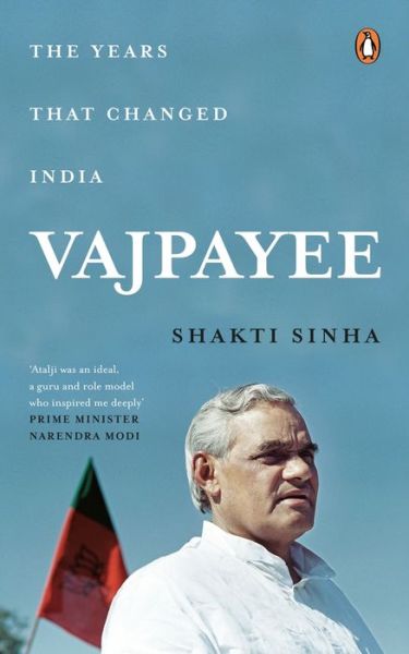 Cover for Shakti Sinha · Vajpayee: The Years That Changed India (Hardcover Book) (2020)