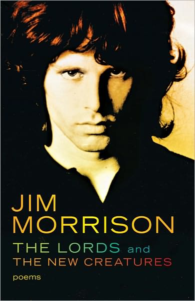 The Lords and the New Creatures: Poems - Jim Morrison - Books - Simon & Schuster - 9780671210441 - October 15, 1971