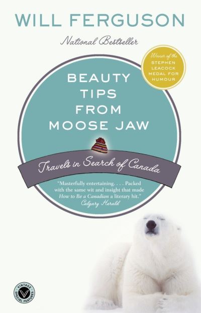 Cover for Will Ferguson · Beauty Tips from Moose Jaw (Paperback Book) (2005)