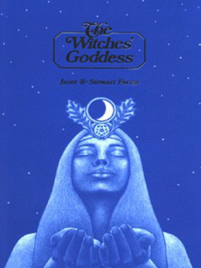 Cover for Janet Farrar · The Witches' Goddess: The Feminine Principle of Divinity (Taschenbuch) [New edition] (1999)