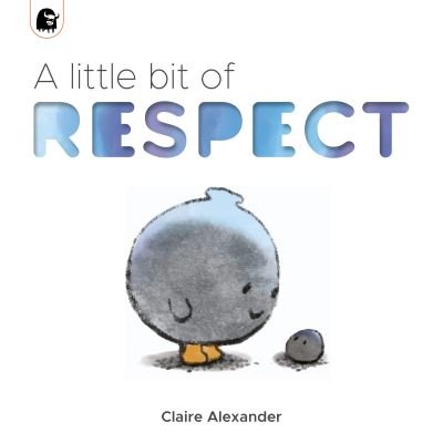 Cover for Claire Alexander · A Little Bit of Respect - The Ploofers (Paperback Bog) (2022)