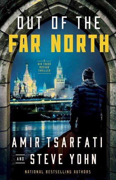Cover for Amir Tsarfati · Out of the Far North - A Nir Tavor Mossad Thriller (Paperback Book) (2023)