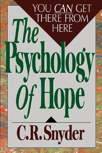 Cover for C.R. Snyder · Psychology of Hope: You Can Get Here from There (Paperback Book) (2003)