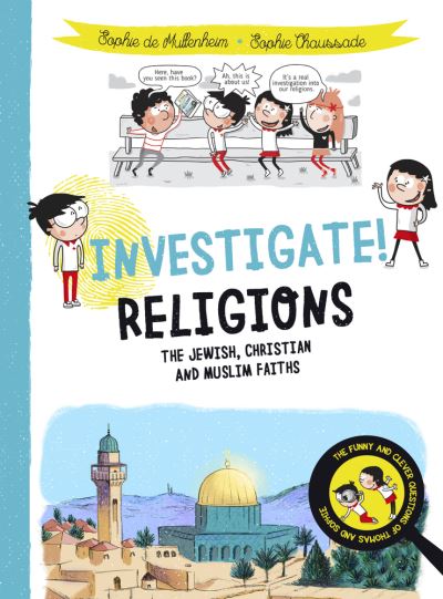 Cover for Sophie De Mullenheim · Investigate! Religions: The Jewish, Christian and Muslim Faiths (Paperback Book) [New edition] (2021)