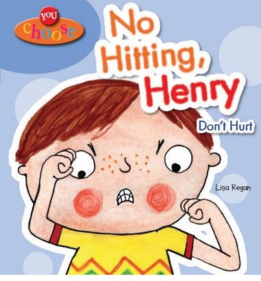 Cover for Lisa Regan · You Choose!: No Hitting, Henry - You Choose! (Pocketbok) (2014)
