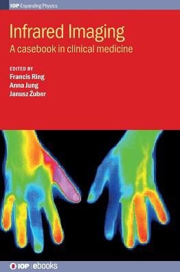 Cover for Infrared Imaging: A casebook in clinical medicine - IOP Expanding Physics (Hardcover Book) (2015)