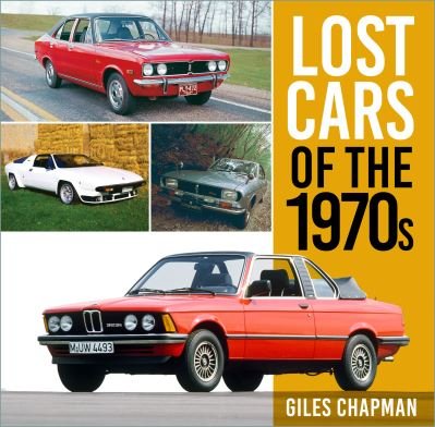 Cover for Giles Chapman · Lost Cars of the 1970s - Lost Cars (Paperback Book) (2022)