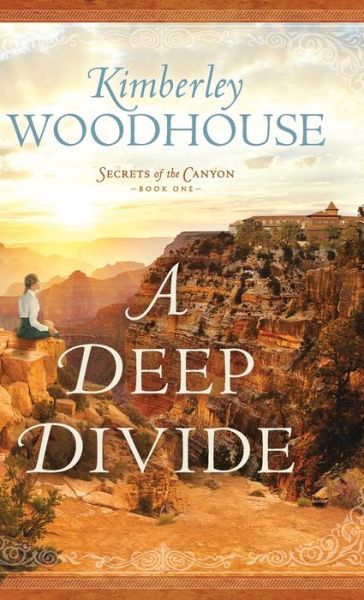 Cover for Kimberley Woodhouse · A Deep Divide (Hardcover Book) (2021)