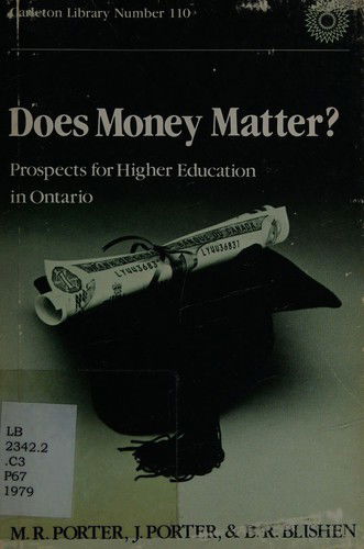 Does Money Matter?: Prospects for Higher Education in Ontario - Carleton Library Series - John Porter - Książki - Carleton University Press,Canada - 9780770517441 - 15 maja 1979