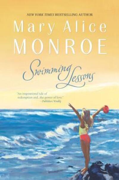 Swimming Lessons - Mary Alice Monroe - Books - Mira - 9780778326441 - March 25, 2008